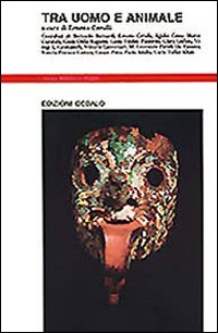 Tra Uomo E Animale  di Cerulli Ernesta (a Cura Di) - libri