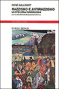 Razzismo E Antirazzismo  di Gallissot Rene` - libri