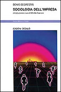 Sociologia_Dell%60impresa_-Segrestin_Denis