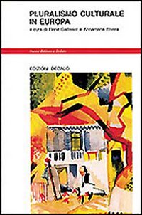 Pluralismo Culturale In Europa di Gallissot Rene` (a Cura) - libri Pluralismo Culturale In Europa di Gallissot Rene` (a Cura) - libri