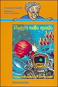 Viaggio Nello Spazio  di Campbell Ann-jeanette - libri