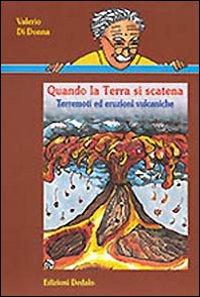 Quando La Terra Si Scatena  di Di Donna Valerio - libri