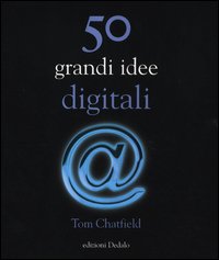 50_Grandi_Idee_Digitali_-Chatfield_Tom