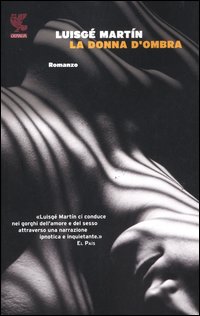 Donna D`ombra  di Martin Luisge` - libri