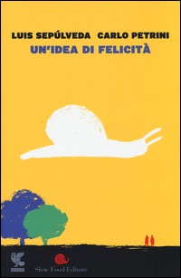 Idea_Di_Felicita%60_un%60_-Sepulveda_Luis_Petrini_Carlo