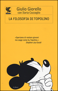 Filosofia_Di_Topolino_(la)_-Giorello_Giulio__Cozzaglio_Ilaria