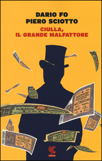 Ciulla Il Grande Malfattore  di Fo Dario  Sciotto Piero - libri