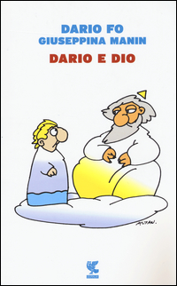 Dario E Dio  di Fo Dario  Manin Giuseppina - libri