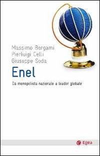 Enel_Da_Monopolista_Nazionale_A_Leader_Globale_-Bergami_Massimo_Celli_P._Luigi