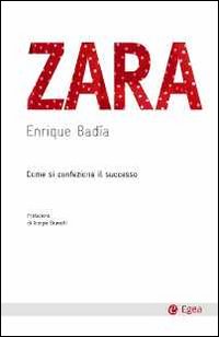 Zara_Come_Si_Confeziona_Il_Successo_-Badia_Enrique
