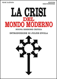Crisi_Del_Mondo_Moderno_-Guenon_Rene