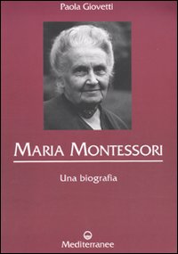 Maria_Montessori_Una_Biografia_-Giovetti_Paola