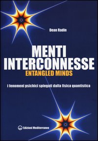 Menti_Interconnesse_Entangled_Minds_-Radin_Dean