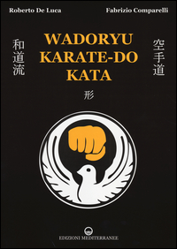 Wadoryu_Karate-do_Kata_-De_Luca_Roberto__Comparelli_Fabrizio