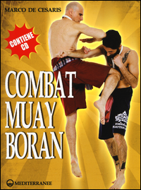 Combat Muay Boran Con Cd-rom  di De Cesaris Marco - libri
