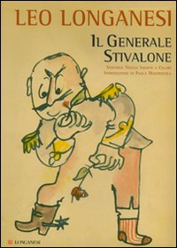 Generale_Stivalone_(il)_-Longanesi_Leo