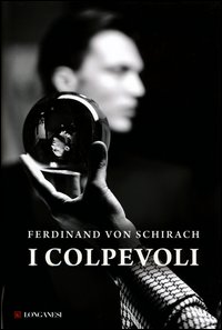 Colpevoli_-Schirach_Ferdinand_Von