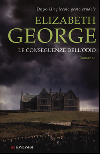 Conseguenze Dell`odio (le)  di George Elizabeth - libri