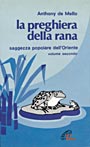 Preghiera Della Rana V 2  di De Mello Anthony - libri