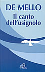 Canto Dell`usignolo  di De Mello Anthony - Libro Canto Dell`usignolo  di De Mello Anthony - Libro