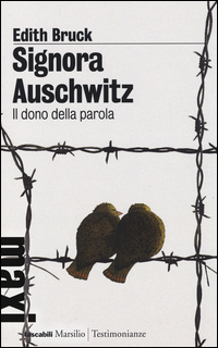 Signora_Auschwitz_Il_Dono_Della_Parola_-Bruck_Edith