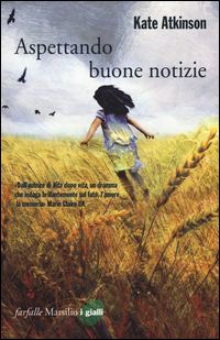 Aspettando Buone Notizie di Atkinson Kate - libri Aspettando Buone Notizie di Atkinson Kate - libri