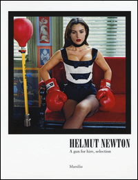 Helmut Newton A Gun For Hire Selection Catalogo Della Mostra Carpi 10 Settembre 11 Dicembre  di Aa.vv. Panaro L. (cur.) - libri