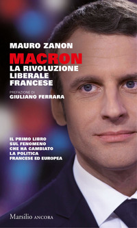 Macron_La_Rivoluzione_Liberale_Francese_-Zanon_Mauro