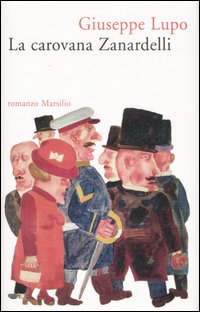 Carovana Zanardelli (la)  di Lupo Giuseppe - libri