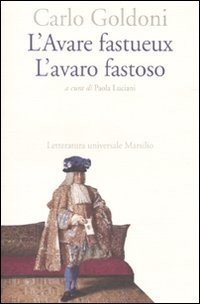 Avaro Fastoso L`avare Fastueux di Goldoni Carlo - libri Avaro Fastoso L`avare Fastueux di Goldoni Carlo - libri