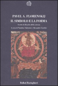 Simbolo E La Forma di Florenskij Pavel A.; Valentini - libri Simbolo E La Forma di Florenskij Pavel A.; Valentini - libri
