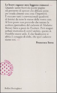 Brave Ragazze Non Leggono Romanzi di Serra Francesca - libri Brave Ragazze Non Leggono Romanzi di Serra Francesca - libri