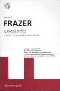 Ramo D`oro Studio Della Magia E Della Religione  di Frazer James G. - libri