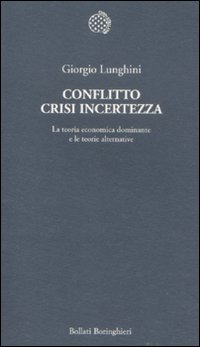 Conflitto_Crisi_Incertezza_-Lunghini_Giorgio
