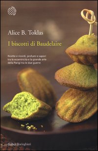 Biscotti_Di_Baudelaire_Il_Libro_Di_Cucina_Di_Alice_B_Toklas_(i)_-Toklas_Alice_B