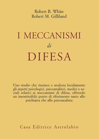 Meccanismi_Di_Difesa-White_R._B.-_Gilliland_R._M.