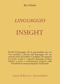 Linguaggio E Insight  di Schafer Roy - Libro