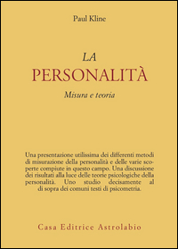Personalita`. Misura E Teoria (la) di Kline Paul - libri Personalita`. Misura E Teoria (la) di Kline Paul - libri