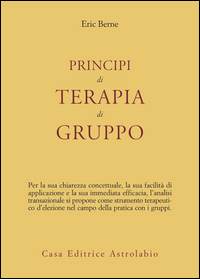Principi Di Terapia Di Gruppo di Berne Eric - libri Principi Di Terapia Di Gruppo di Berne Eric - libri