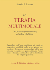 Terapia Multimodale  di Lazarus Arnold A. - libri