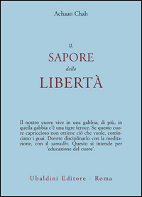 Sapore Della Liberta` (il)  di Chah Achaan - Libro
