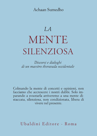 Mente Silenziosa  di Sumedho Achaan - libri