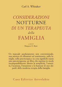 Considerazioni Notturne Di Un Terapeuta Della  di Whitaker Carl - libri