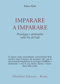 Imparare A Imparare di Shah Idries - libri Imparare A Imparare di Shah Idries - libri