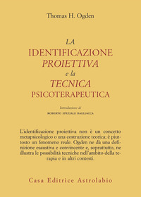 Identificazione_Proiettiva_E_La_Tecnica_Psico_-Ogden_Thomas_H.