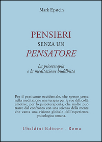 Pensieri Senza Un Pensatore  di Epstein Mark - libri