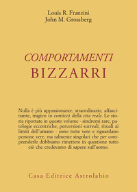 Comportamenti Bizzarri  di Franzini L.r.-grossberg J.m - libri