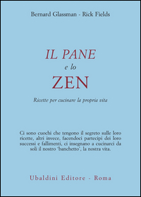 Pane E Zen di Glassman B.-fields R. - libri Pane E Zen di Glassman B.-fields R. - libri