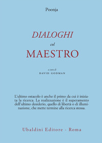 Dialoghi Col Maestro di Poonja - libri Dialoghi Col Maestro di Poonja - libri