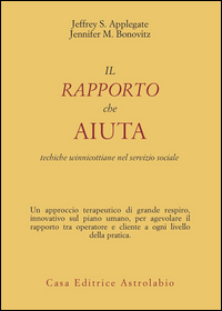 Rapporto Che Aiuta  di Applegate J.s.-bonovitz J.m. - libri